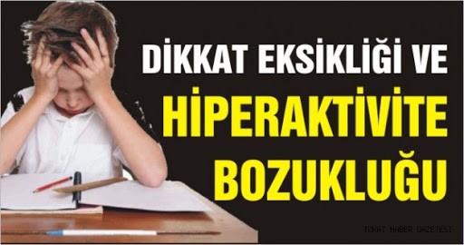 DİKKAT EKSİKLİĞİ